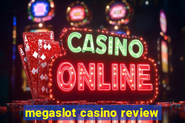 megaslot casino review